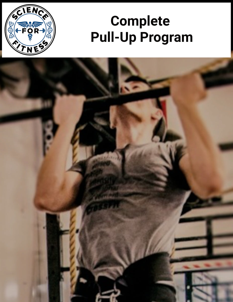 Complete Pull-Up Program – Science for Fitness