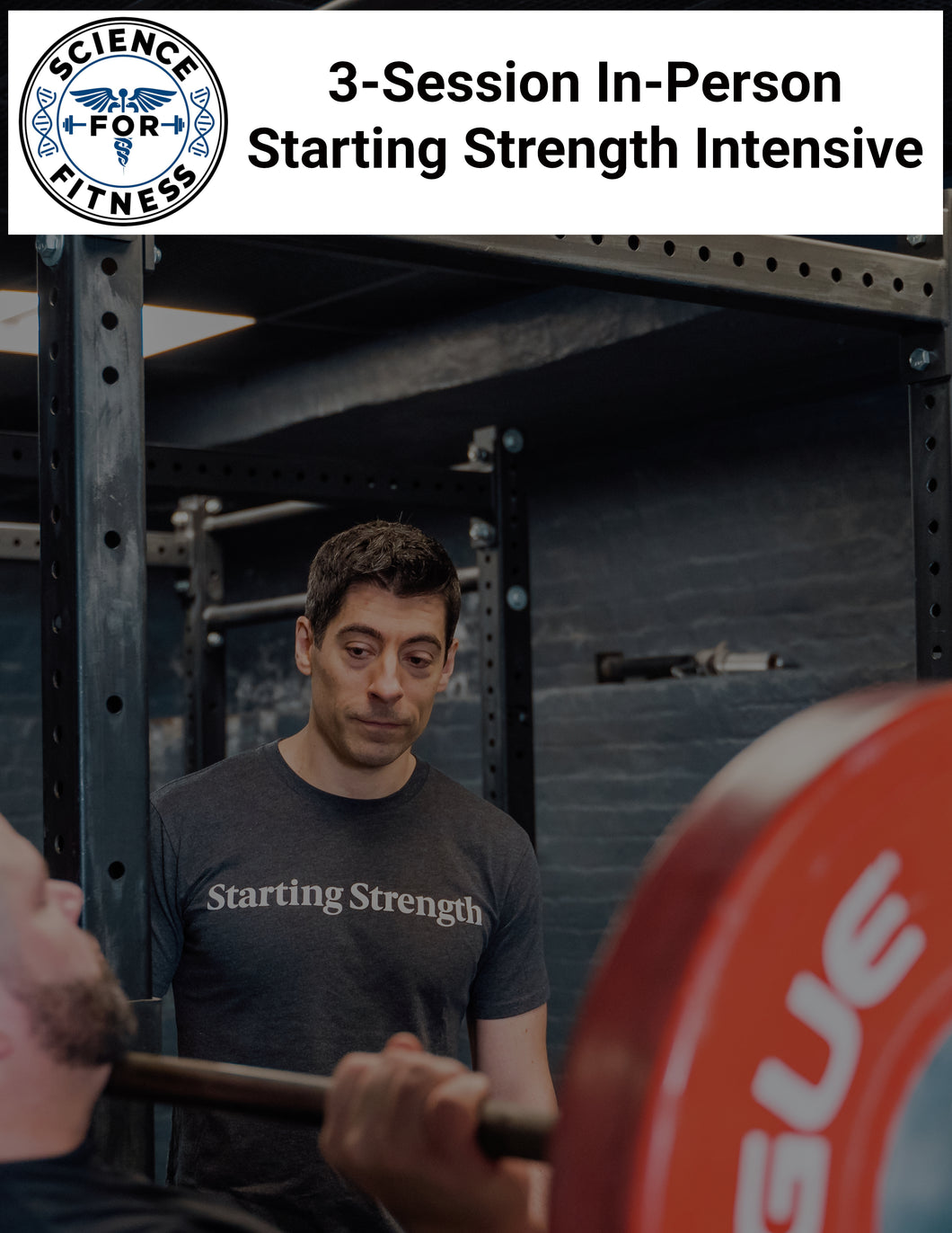 3-Session In-Person Starting Strength Intensive